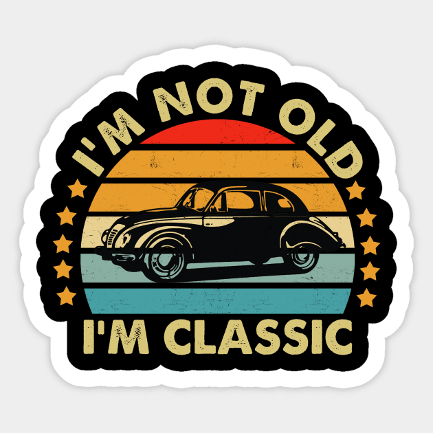 I'm Not Old I'm Classic Sticker by Sunflower Baseball